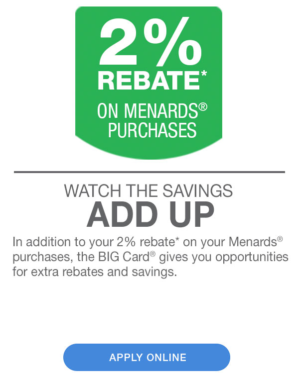 Menards Big Card 2 Rebate